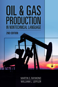 Imagen de portada: Oil & Gas Production in Nontechnical Language 2nd edition 9781593703868