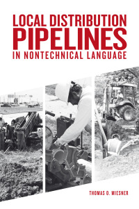 Cover image: Local Distribution Pipelines in Nontechnical Language 1st edition 9781593703776