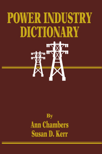 Imagen de portada: Power Industry Dictionary 1st edition 9780878146055