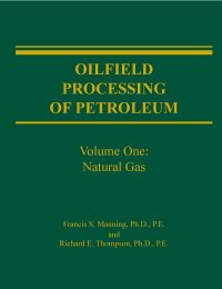 Imagen de portada: Oilfield Processing of Petroleum 1st edition 9780878143436