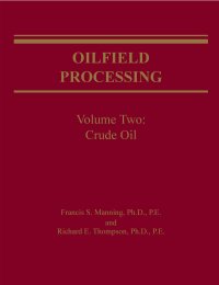 Cover image: Oilfield Processing of Petroleum 1st edition 9780878143542