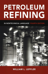 Imagen de portada: Petroleum Refining in Nontechnical Language 4th edition 9781593701581
