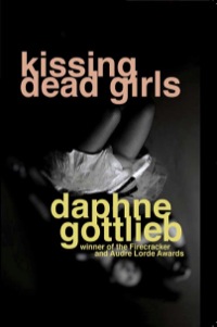 Cover image: Kissing Dead Girls 9780979663659