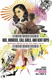 Cover image: Hos, Hookers, Call Girls, and Rent Boys 9781593762414