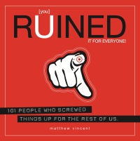 Cover image: [you] Ruined It for Everyone! 9781593762889