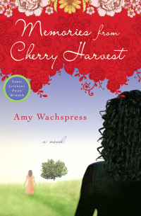 Cover image: Memories from Cherry Harvest 9781593764401