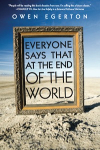 Cover image: Everyone Says That at the End of the World 9781593765187