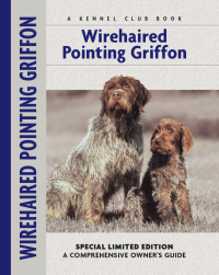 Cover image: Wirehaired Pointing Griffon 9781593783648
