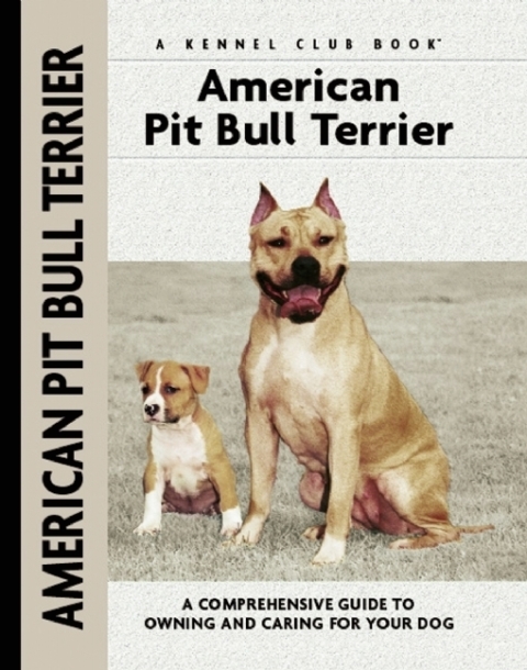 American Pit Bull Terrier: A Comprehensive Guide to Owning and Caring for Your Dog - FULL INSTANT DOWNLOAD | PDF DOCX EPUB