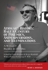 Immagine di copertina: Athwart History: Half a Century of Polemics, Animadversions, and Illuminations 9781594036088