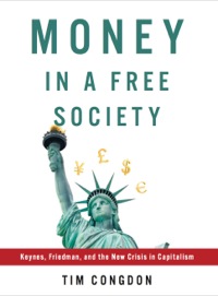 表紙画像: Money in a Free Society 9781594035241