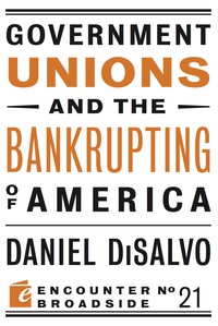 Cover image: Government Unions and the Bankrupting of America 9781594035906