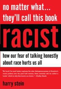 Cover image: No Matter What...They'll Call This Book Racist 9781594036002