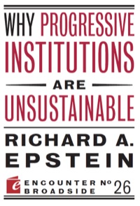 Imagen de portada: Why Progressive Institutions are Unsustainable 9781594036262