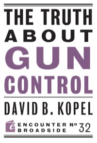 Cover image: The Truth About Gun Control 9781594037122