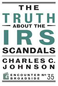 Titelbild: The Truth About the IRS Scandals 9781594037443