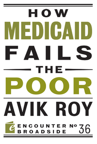 表紙画像: How Medicaid Fails the Poor 9781594037528