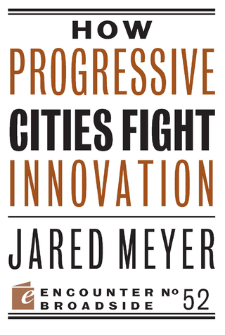 Cover image: How Progressive Cities Fight Innovation 9781594039515