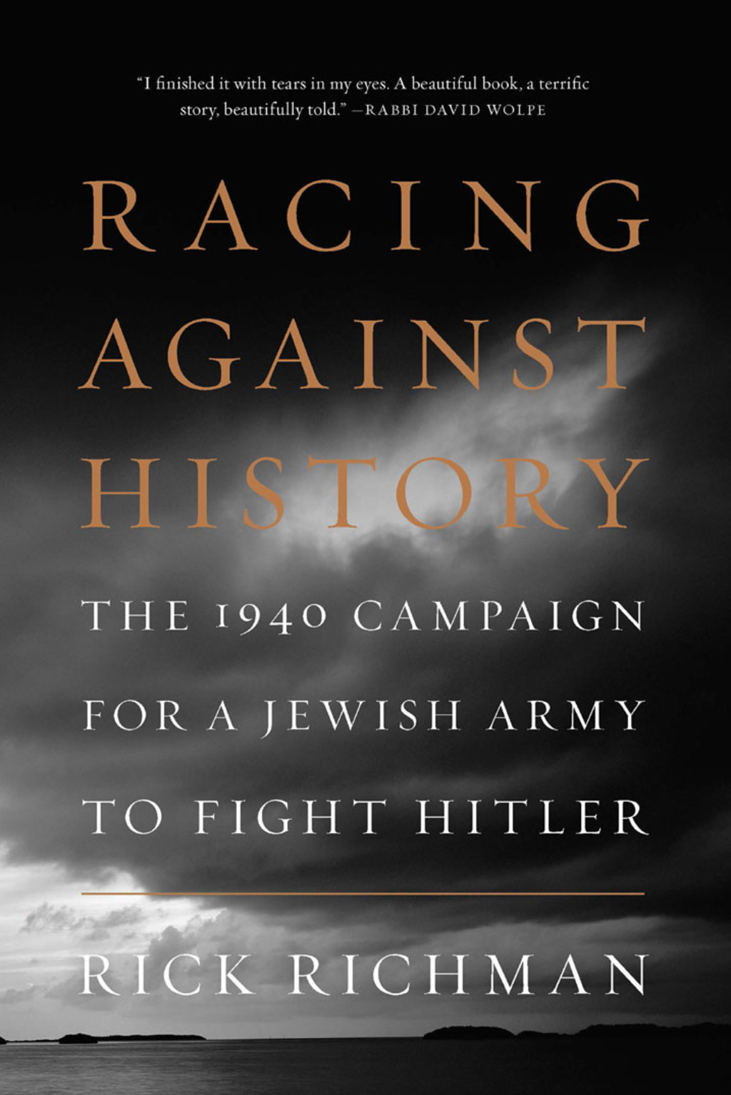 Racing Against History The 1940 Campaign for a Jewish Army to Fight Hitler