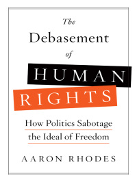 Cover image: The Debasement of Human Rights 9781594039799