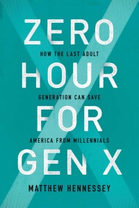 Cover image: Zero Hour for Gen X 9781594039942