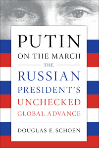 صورة الغلاف: Putin on the March 9781594039935