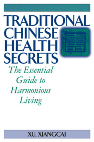 Cover image: Traditional Chinese Health Secrets 2nd edition 9781886969896
