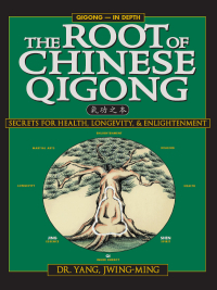 Cover image: The Root of Chinese Qigong 2nd edition 9781886969506