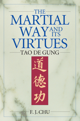 Imagen de portada: The Martial Way and its Virtues 1st edition 9781886969698