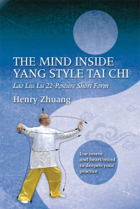 Imagen de portada: The Mind Inside Yang Tai Chi 1st edition 9781594393532