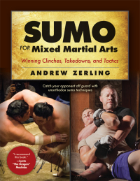 Imagen de portada: Sumo for Mixed Martial Arts 1st edition 9781594394096