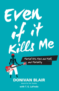 Cover image: Even if it Kills Me 1st edition 9781594395390