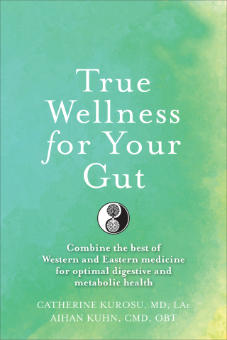 Cover image: True Wellness for Your Gut 1st edition 9781594397455