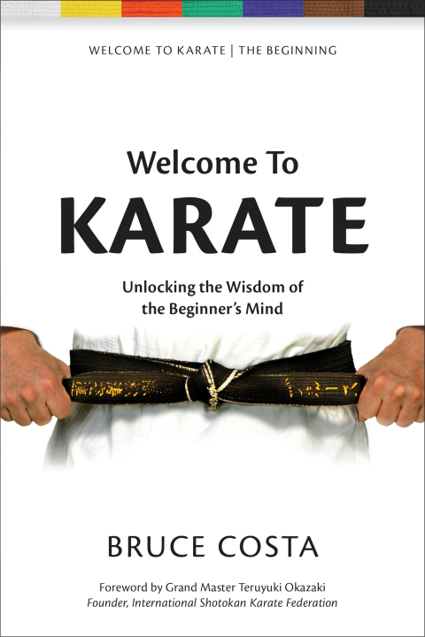 Welcome To Karate: Unlocking the Wisdom of the Beginner’s Mind - FULL INSTANT DOWNLOAD | PDF DOCX EPUB
