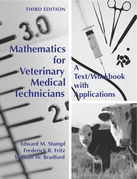 Cover image: Mathematics for Veterinary Medical Technicians: A Text/Workbook with Applications 3rd edition 9781594607295