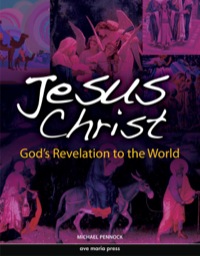 Cover image: Jesus Christ: God's Revelation to the World 1st edition 9781594711855