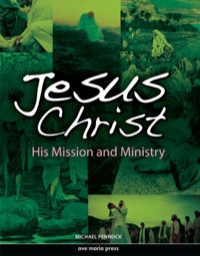 Cover image: Jesus Christ: His Mission and Ministry 1st edition 9781594711862