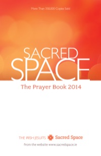 Cover image: Sacred Space: The Prayer Book 2014 9781594714344