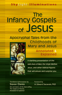 Cover image: The Infancy Gospels of Jesus 1st edition 9781594732584