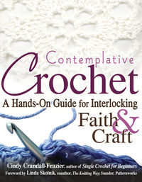 Cover image: Contemplative Crochet 1st edition 9781594732386