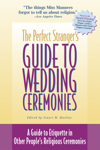 Imagen de portada: The Perfect Stranger's Guide to Wedding Ceremonies 1st edition 9781683364153