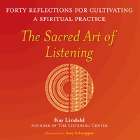 Imagen de portada: The Sacred Art of Listening 1st edition 9781683364283