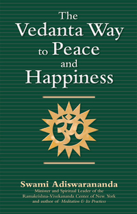 صورة الغلاف: The Vedanta Way to Peace and Happiness 1st edition 9781594731808