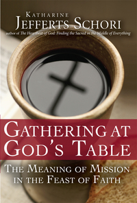 Cover image: Gathering at God's Table 1st edition 9781594733161