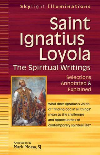 Imagen de portada: Saint Ignatius Loyola—The Spiritual Writings 1st edition 9781683362784