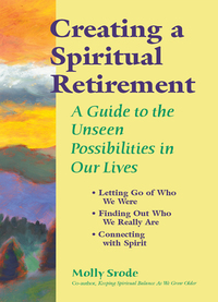 Cover image: Creating a Spiritual Retirement 1st edition 9781594730504