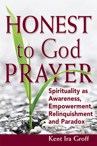 Cover image: Honest to God Prayer 1st edition 9781683361138