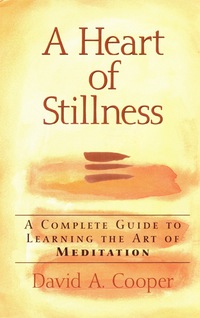 Cover image: A Heart of Stillness 1st edition 9781893361034