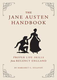 Cover image: The Jane Austen Handbook 9781594745058