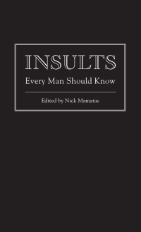 Cover image: Insults Every Man Should Know 9781594745249